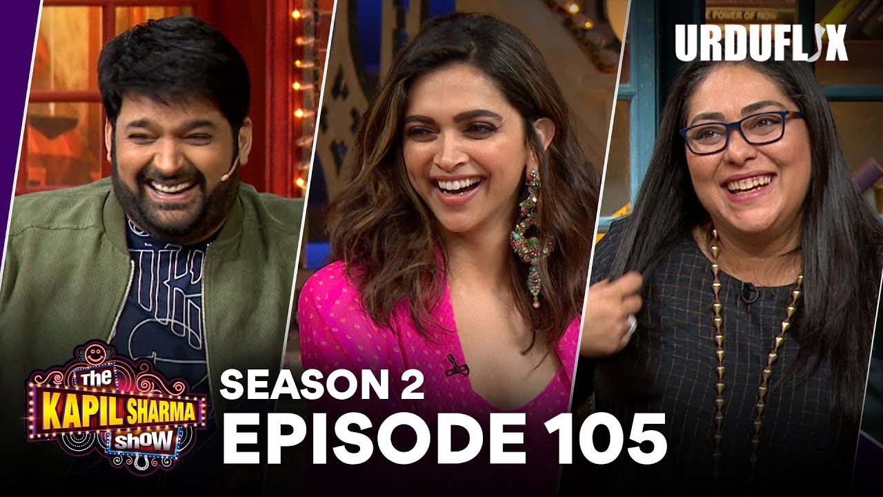The Kapil Sharma Show | Deepika Padukone | Full Episode | Latest Comedy