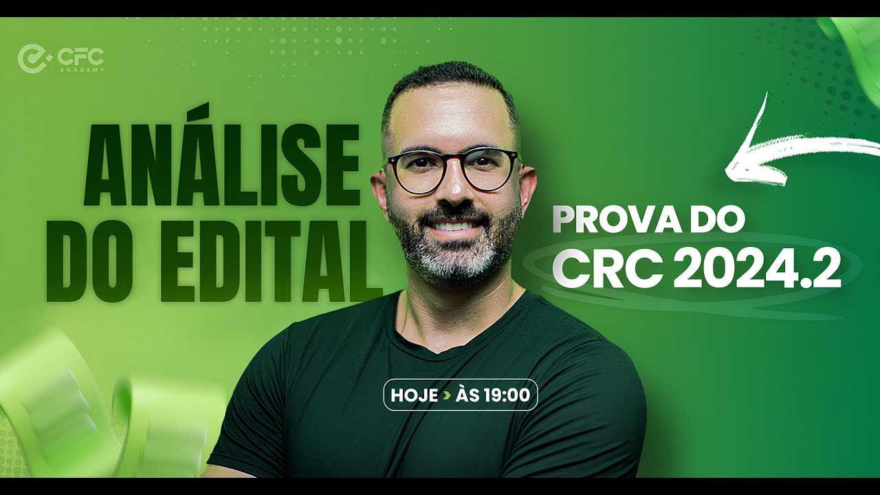 PROVA DO CRC 2024.2 - AN&Aacute;LISE DO EDITAL COMPLETA 🔴