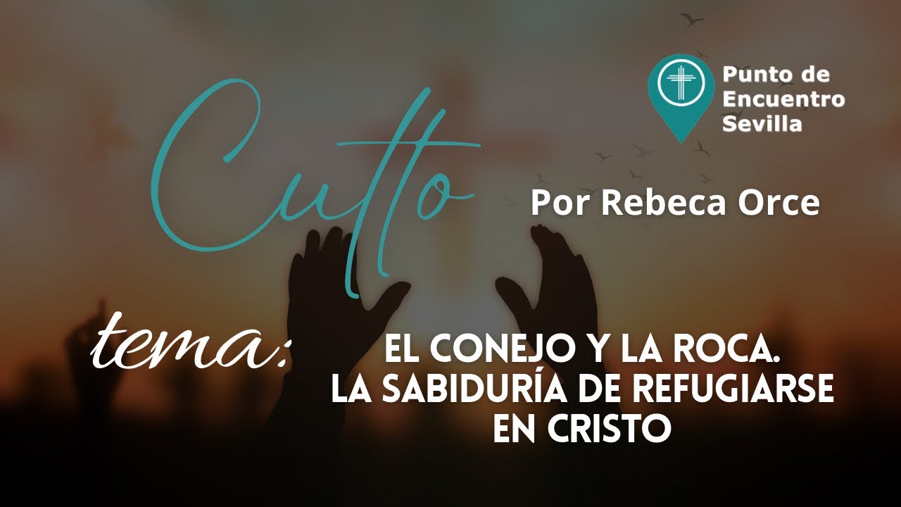 EL CONEJO Y LA ROCA. LA SABIDURÍA DE REFUGIARSE EN CRISTO.