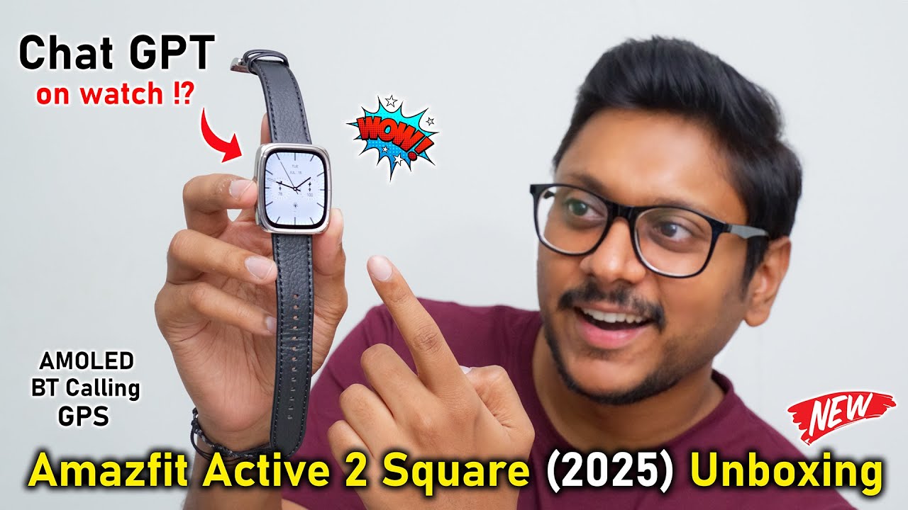 Chat GPT on watch ..!? 😱 Amazfit Active 2 Square (2025) Unboxing & Review 🔥