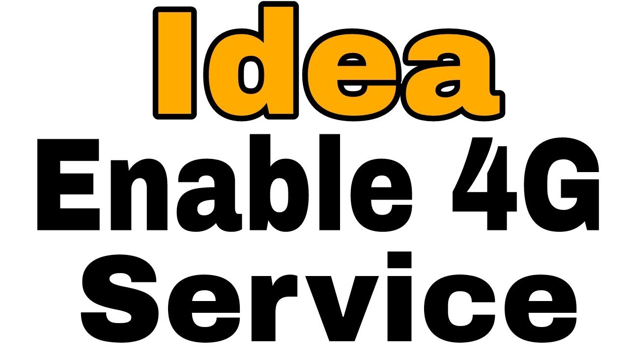 How To Enable 4G Service In Idea