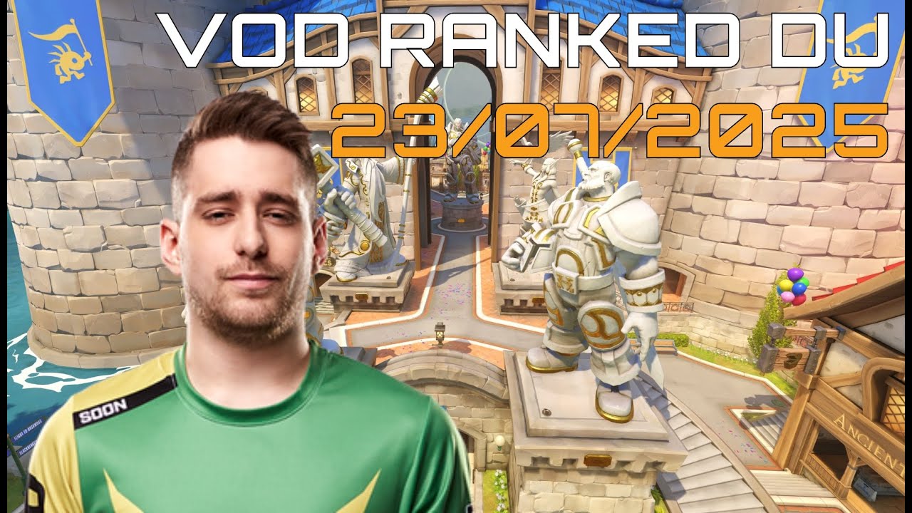 VOD : Ranked Overwatch 2 | 23/07/2025