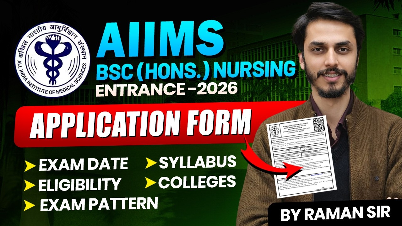 AIIMS BSc Nursing 2026 Entrance Exam | Application Form, Exam Date, Syllabus & Eligibility