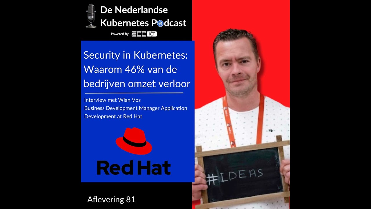 #81 Security in Kubernetes: Waarom 46% van de bedrijven omzet verloor