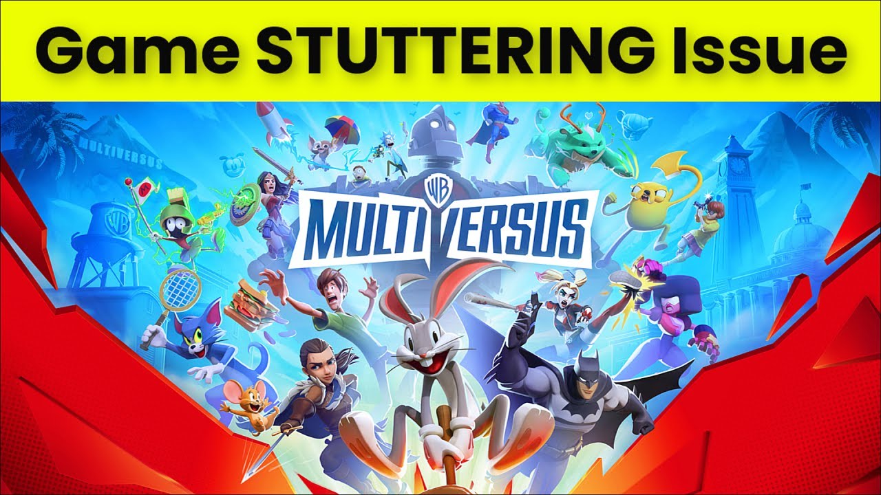 MULTIVERSUS GAME STUTTERING ISSUE