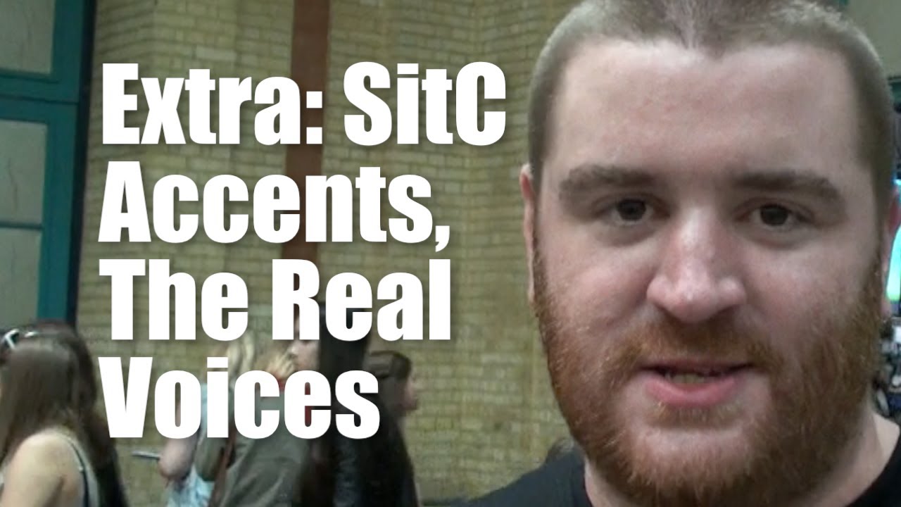 Extra: SitC Accents—The Real Voices