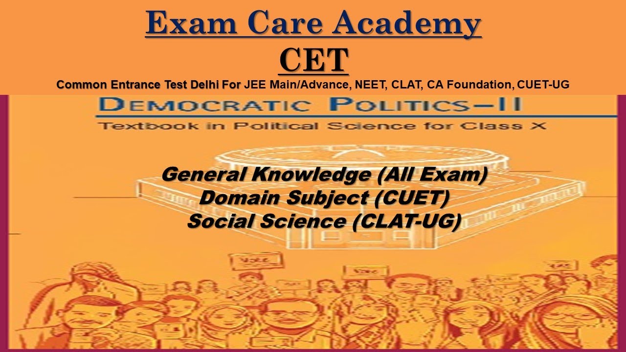 CET Exam Democratic Politics : II I Social Science, Economy & Domain Subject | Exam Care Academy