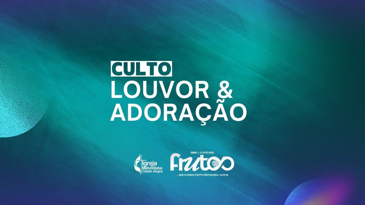 Culto | Louvor e Adoração | 22.02.2026