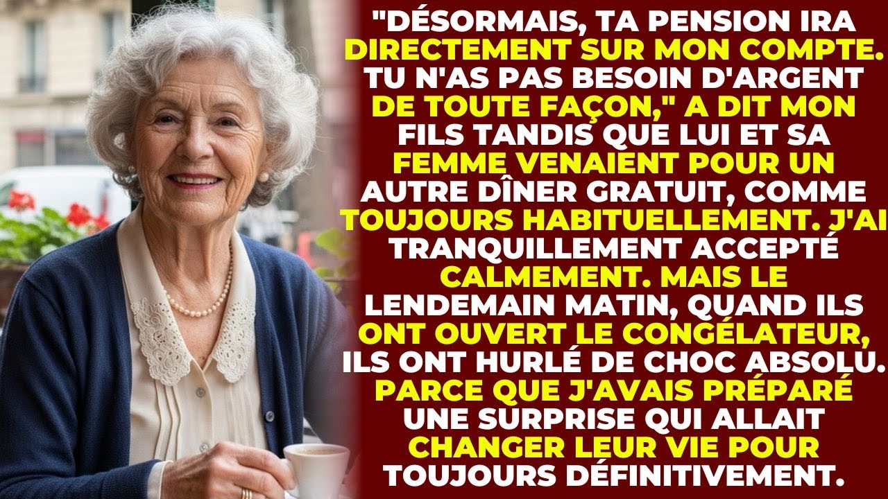 Désormais, Ta Pension Va Directement Sur Mon Compte.' A Dit Mon Fils. Ce Qu'Il Ne Savait Pas, C'est!