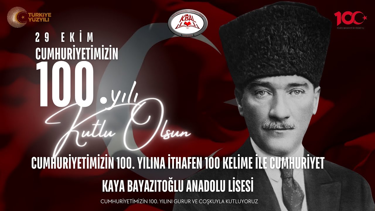 Cumhuriyetimizin İlk Yüzyılına İthafen 100. Yılında 100 Kelime İle Cumhuriyet