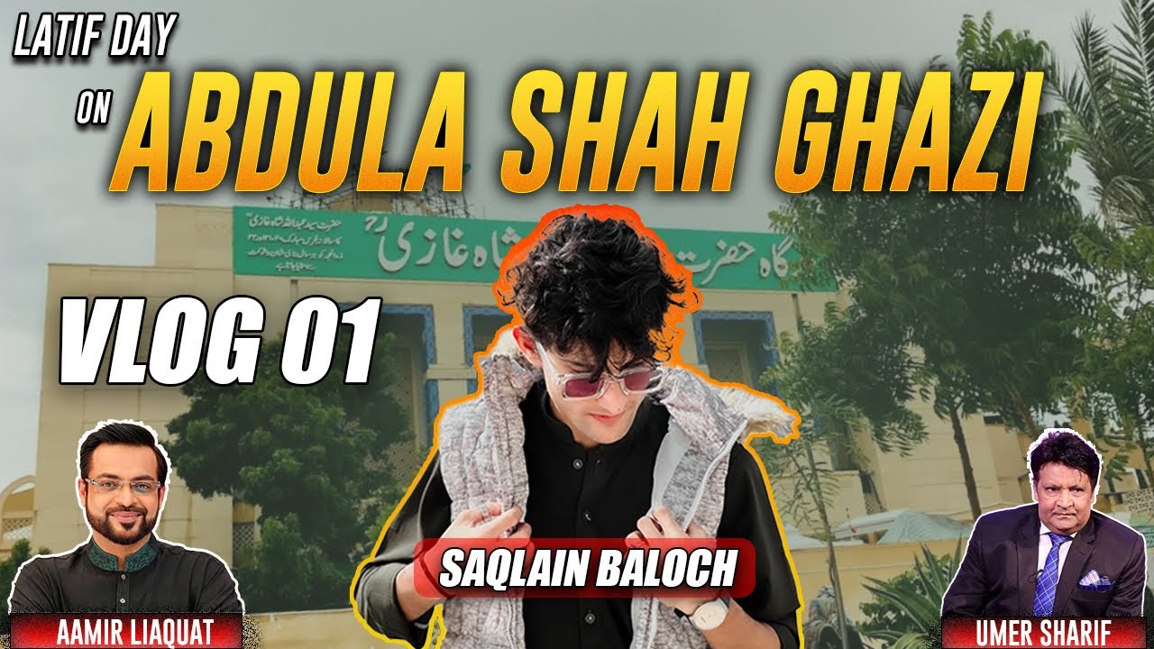 Latif Day | Saqlain Baloch at Abdula Shah Ghazi | My First Vlog | Vlog 01 |