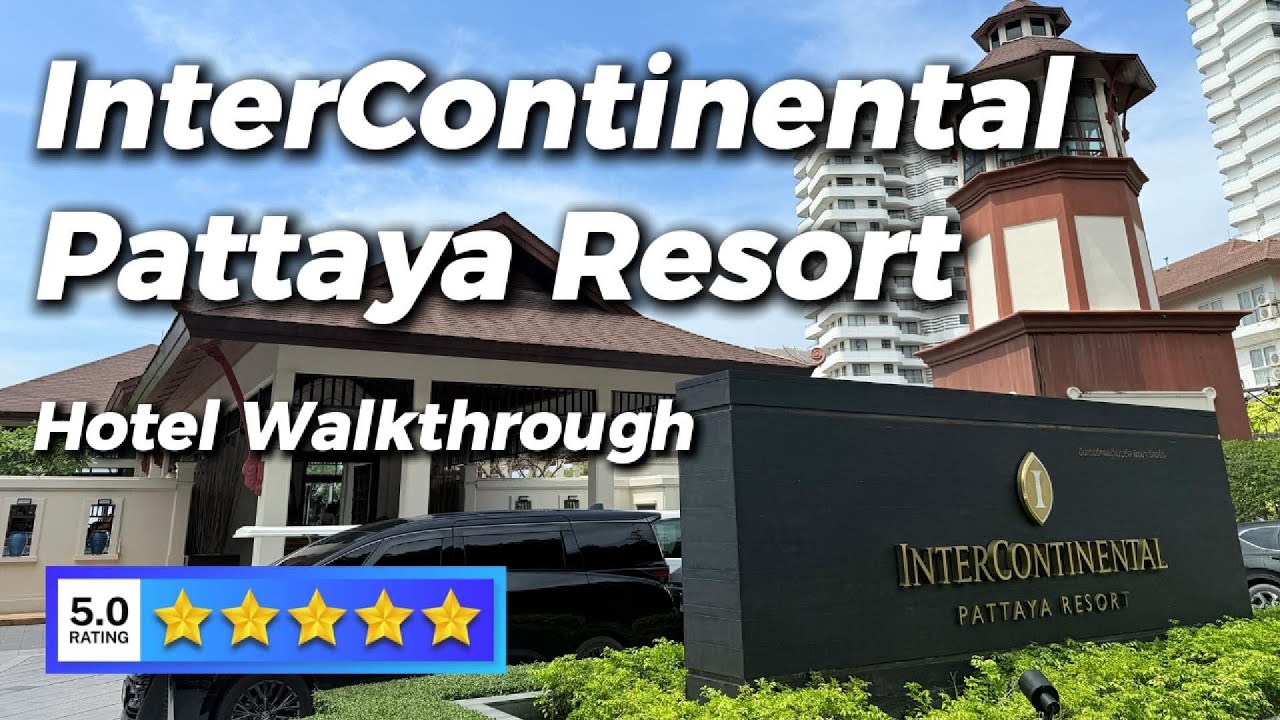 InterContinental Pattaya Resort by IHG - Walkthrough
