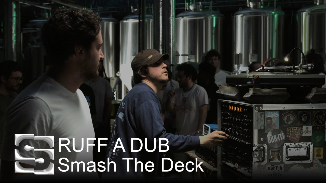 Smash The Decks #4 : RUFF A DUB