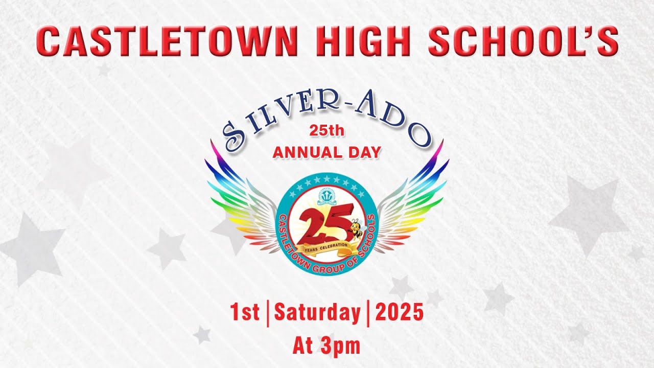 CASTLETOWN HIGH SCHOOL'S 25th ANNUAL DAY