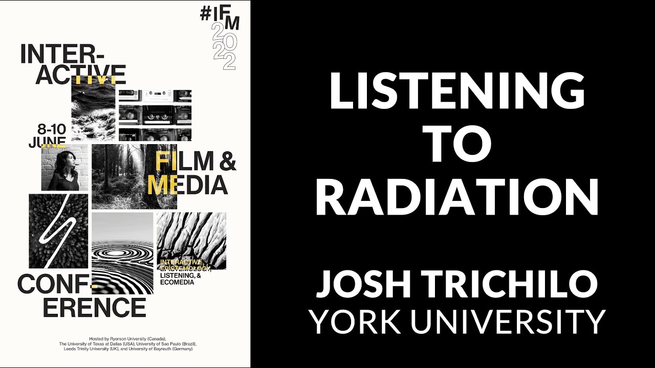 IFM2022: Listening to Radiation by Josh Trichilo