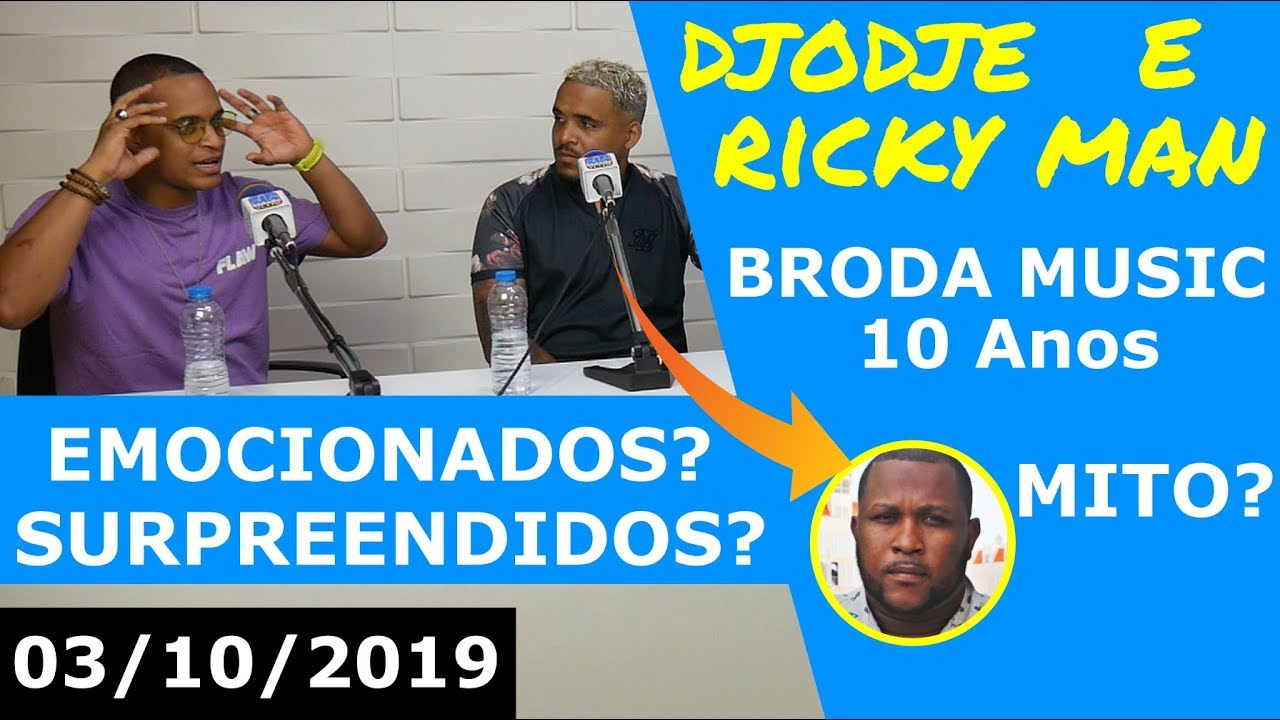 Djodje e Ricky Man surpreendidos (Entrevista Broda Music) - 03/10/2019