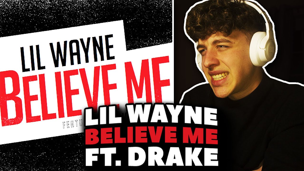 Lil Wayne & Drake — Believe Me РЕАКЦИЯ! [Слышу впервые]