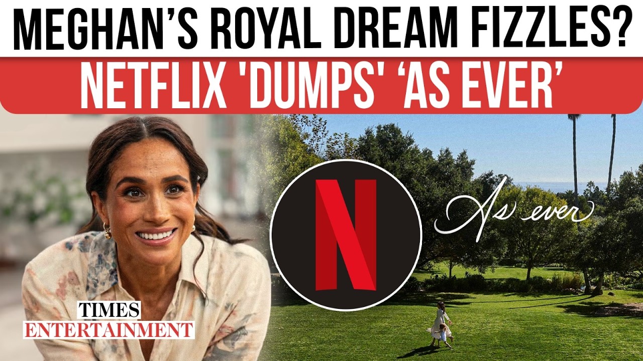 Meghan In Royal 'TROUBLE'? Netflix Quietly WALKS AWAY From 'As Ever' After Duchess' Show Struggles
