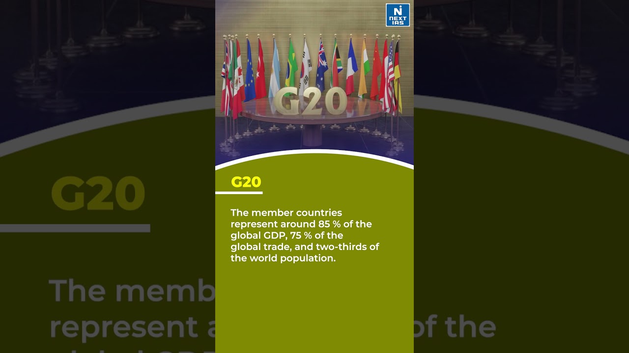 India Takes Over G-20 Presidency | G20 Summit 2023 New Delhi | UPSC | NEXT IAS