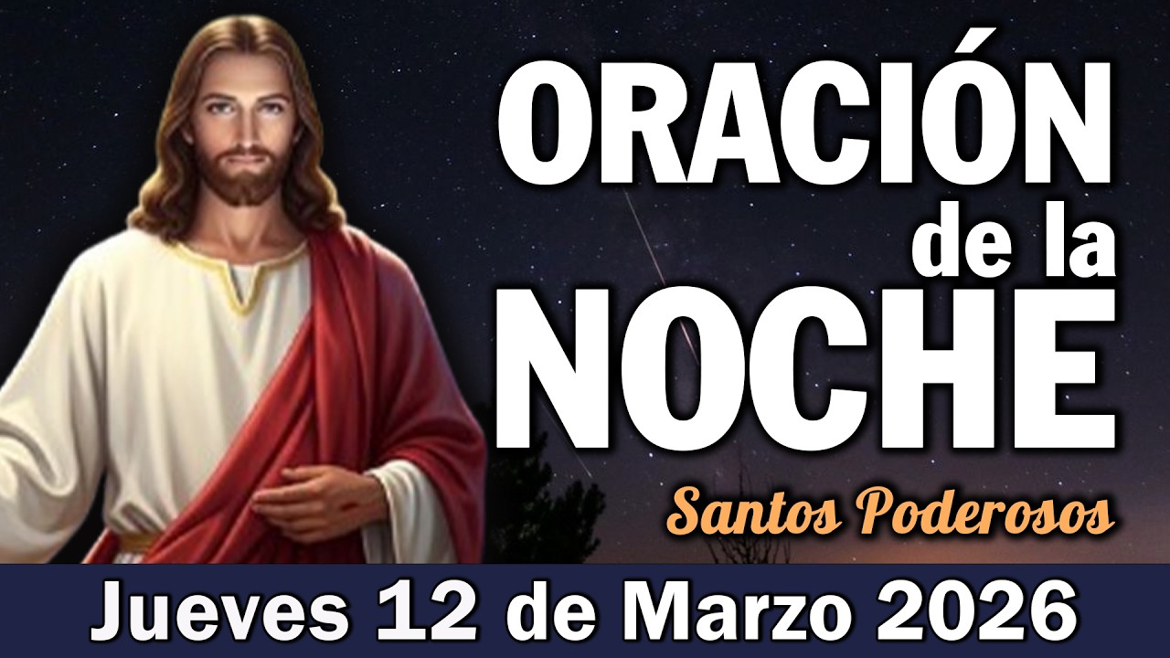 Oración de la Noche I Dios Renueva Tus Fuerzas y Sana Tu Alma Mientras Duermes