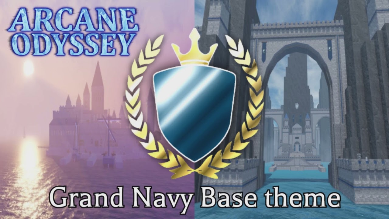 Roblox Arcane Odyssey - Grand Navy Base theme