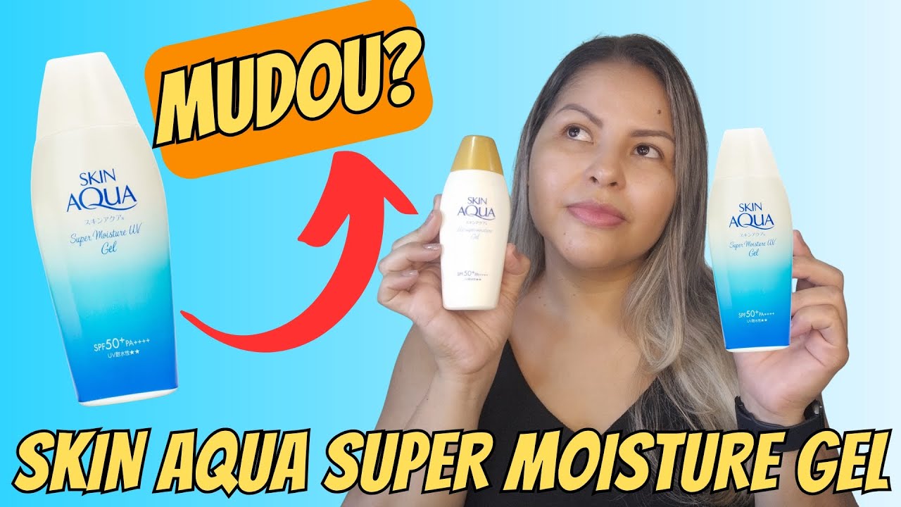 Novo Skin Aqua Super Moisture Gel | O que mudou?