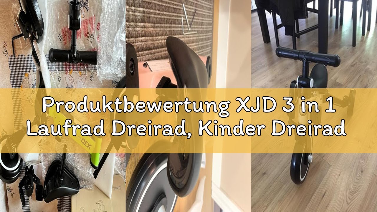 Produktbewertung XJD 3 in 1 Laufrad Dreirad, Kinder Dreirad ab 1 Jahr, Laufr&auml;der Lauffahrrad mit ver