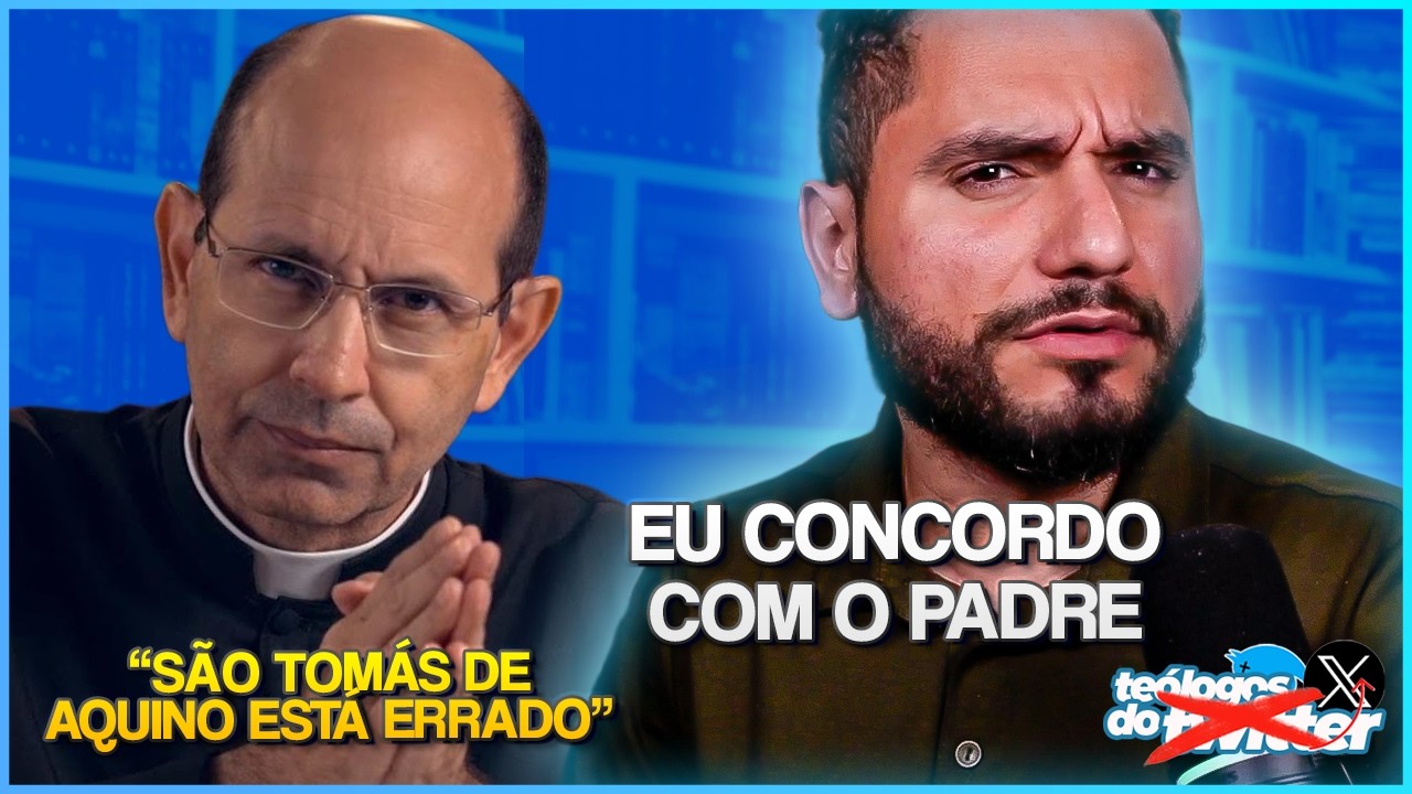 TOMÁS DE AQUINO ESTÁ ERRADO, E O PADRE CONCORDA
