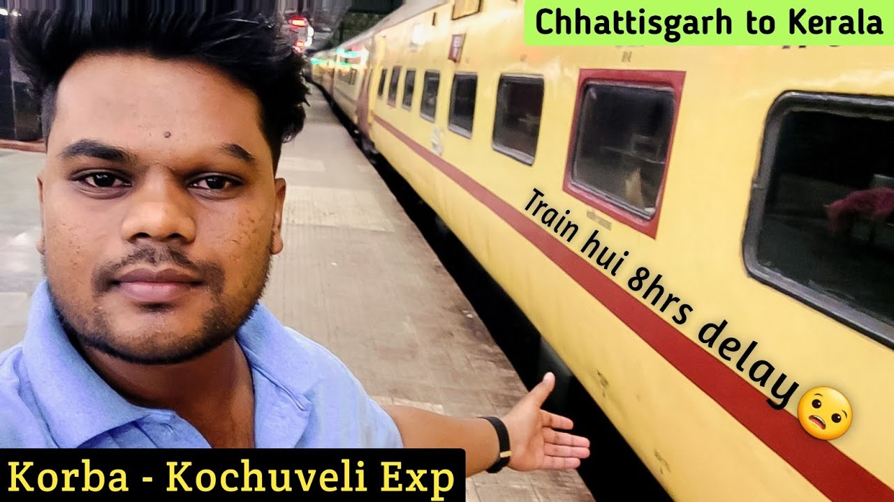Korba - Kochuveli Exp Train Journey | Chhattisgarh to Kerala | Part 1 | INDIAN RAILWAYS