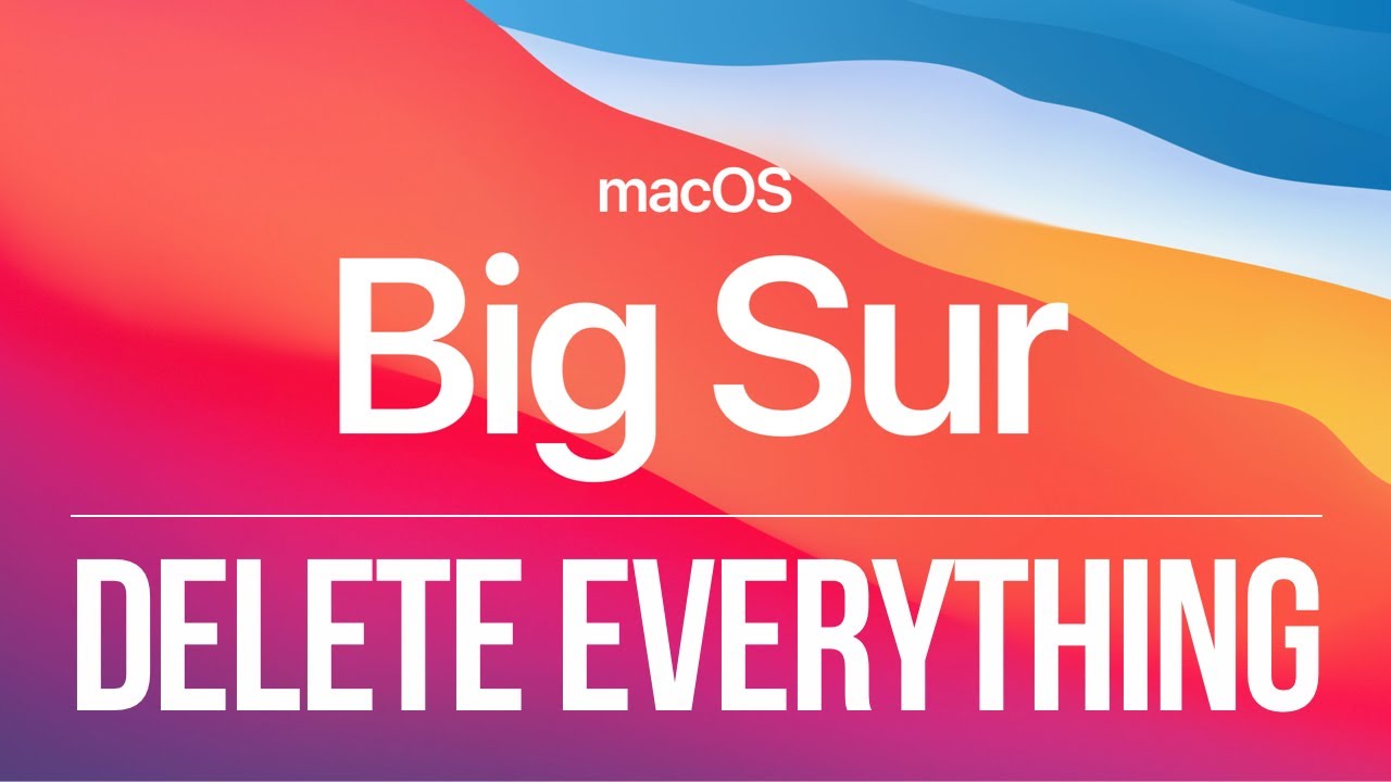 How to Delete Everything & Reinstall macOS Big Sur