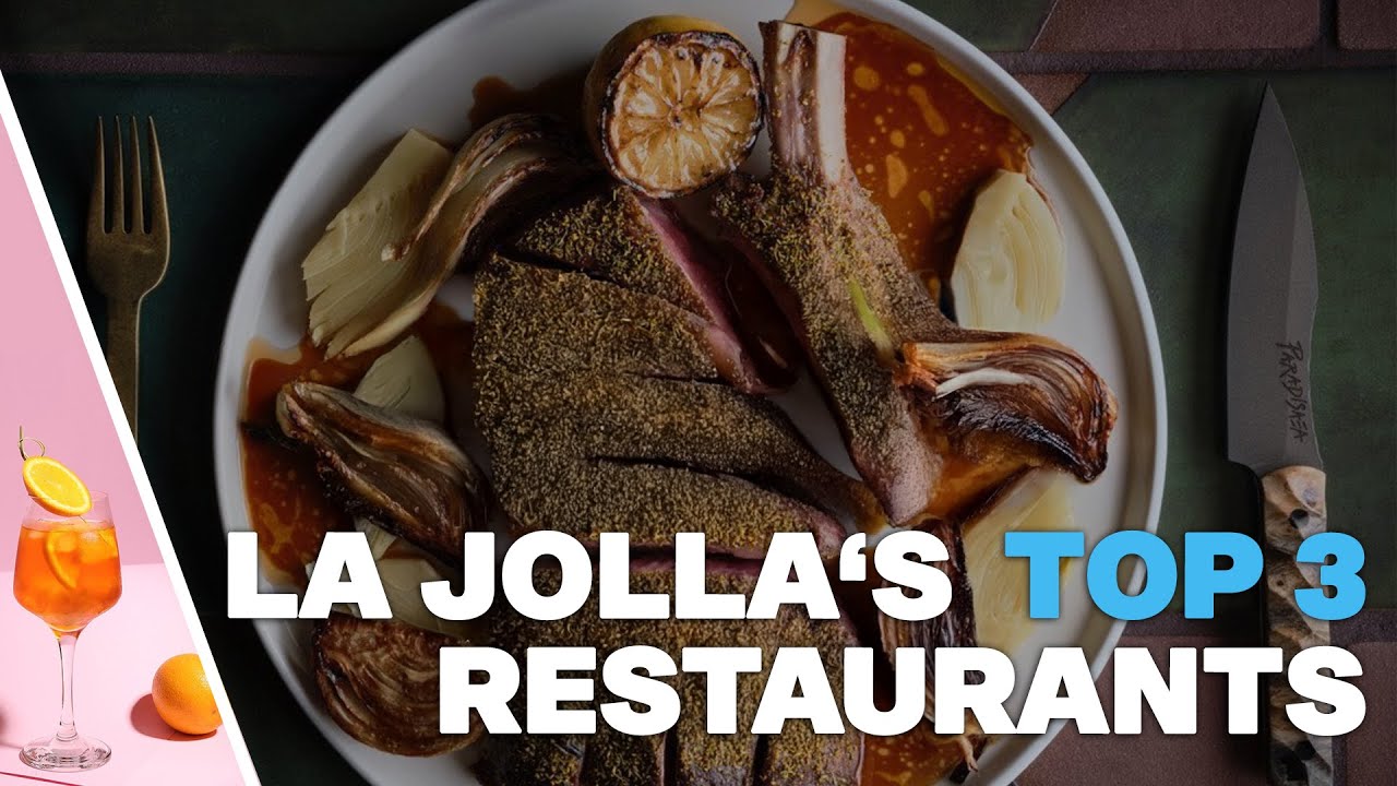 Moving to La Jolla - La Jolla's Top 3 Romantic Restaurants! | Best Date Night Spots | La Jolla Guide