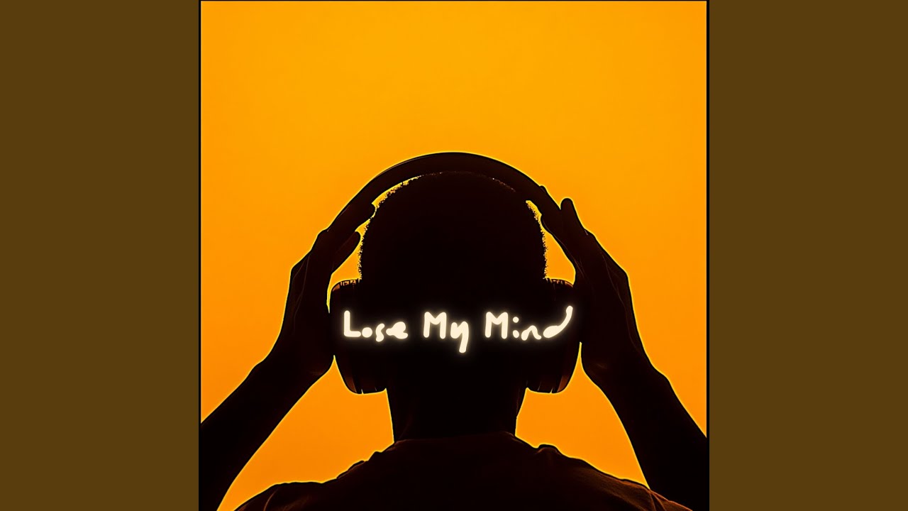 Lose My Mind