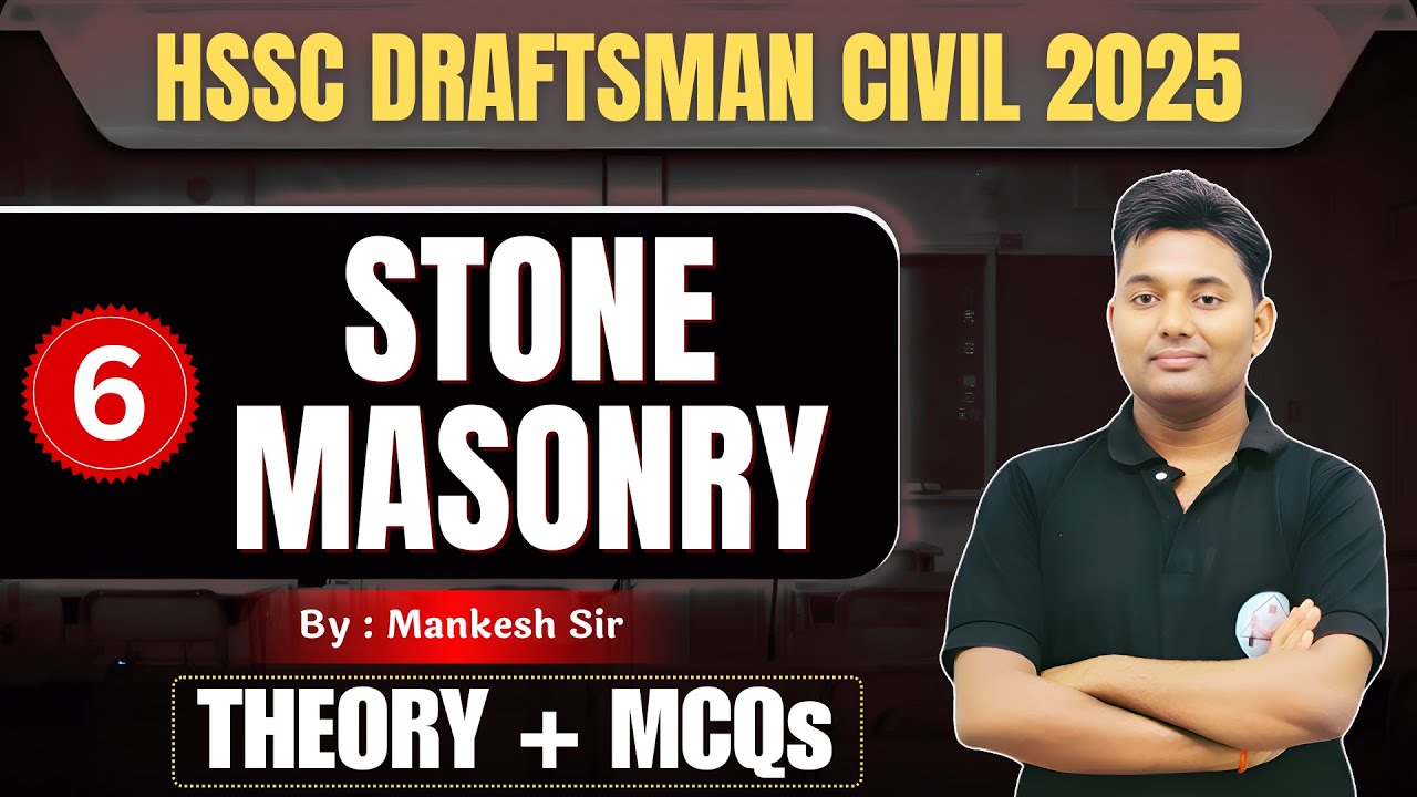 🔥HSSC Draftsman Civil 2025  || Lec-6 || Stone Masonry ||  By-Mankesh Sir