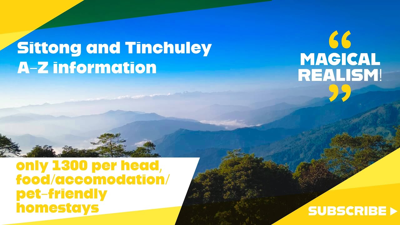 Tinchuley, Sittong | Pet-friendly homestays | A-Z tour guide| Sightseeing | 