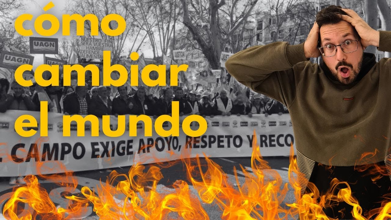 El PODER de CONSUMIR (Protestas de agricultores europeos)