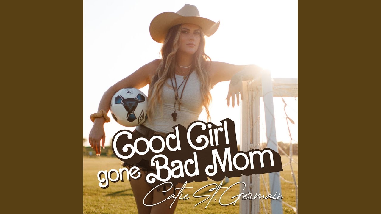 Good Girl Gone Bad Mom