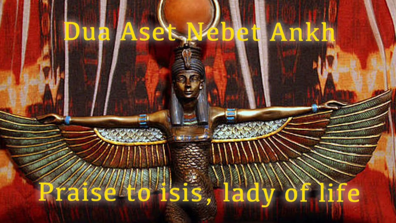 Chant To isis