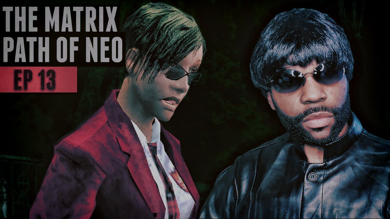 The Matrix Path of Neo - Gameplay Walkthrough - Part 13 - LOL THAT VOICE ACTING