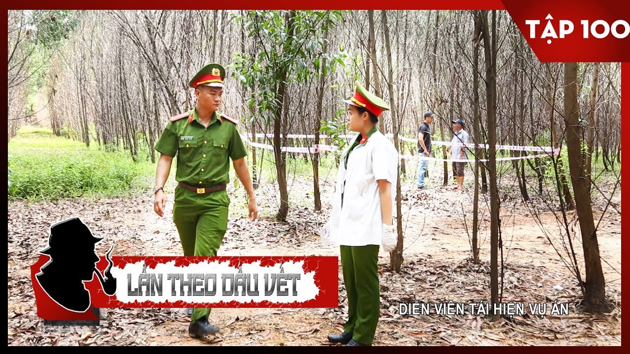 Lần Theo Dấu Vết 2019 | Tập 100 Full: ÁN MẠNG TRONG RỪNG TRÀM (26/08/2019)