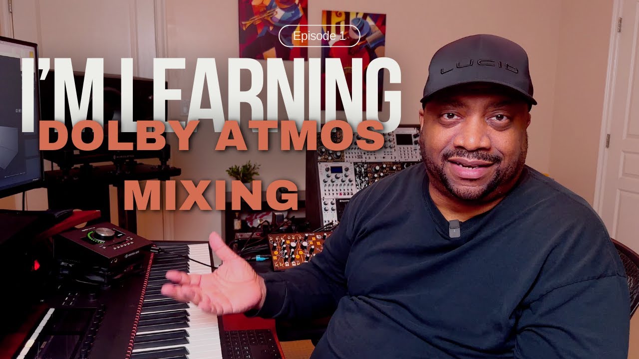 I'm Learning Dolby Atmos Mixing - Episode 1