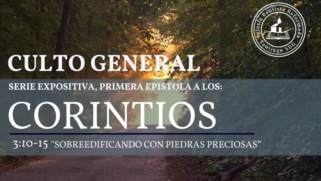 1 Corintios 3:10-15  “Sobreedificando con piedras preciosas”