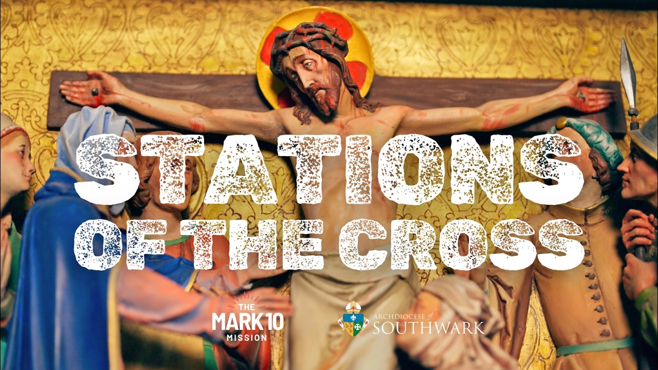 Stations of The Cross - Pray the 14 Stations with The Mark 10 Mission