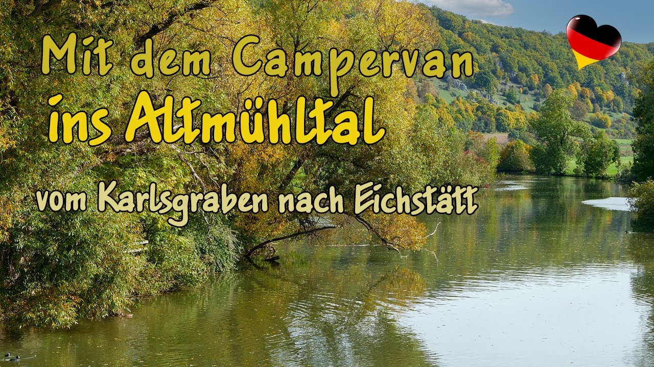 Durch das Altmühltal - vom Karlsgraben bis Eichstätt