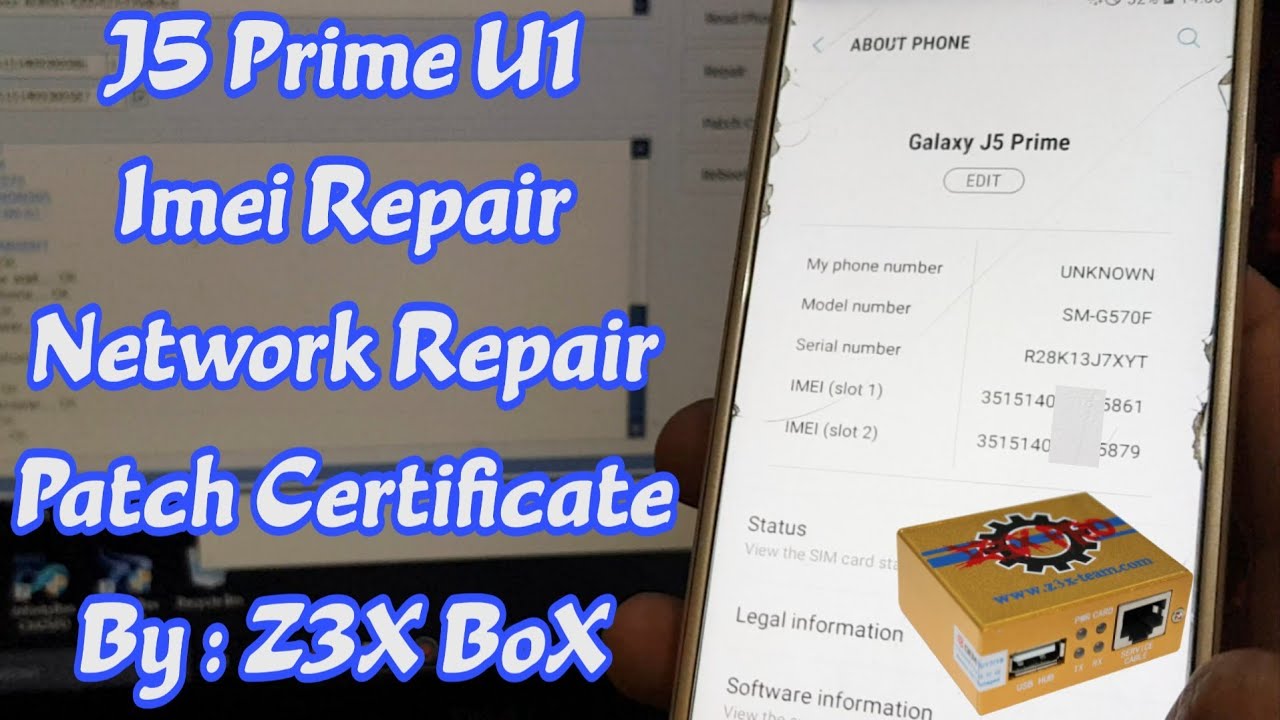 J5 Prime G570F U1 | Imei Repair | Network Repair | Patch Certificate Repair By Z3X Box