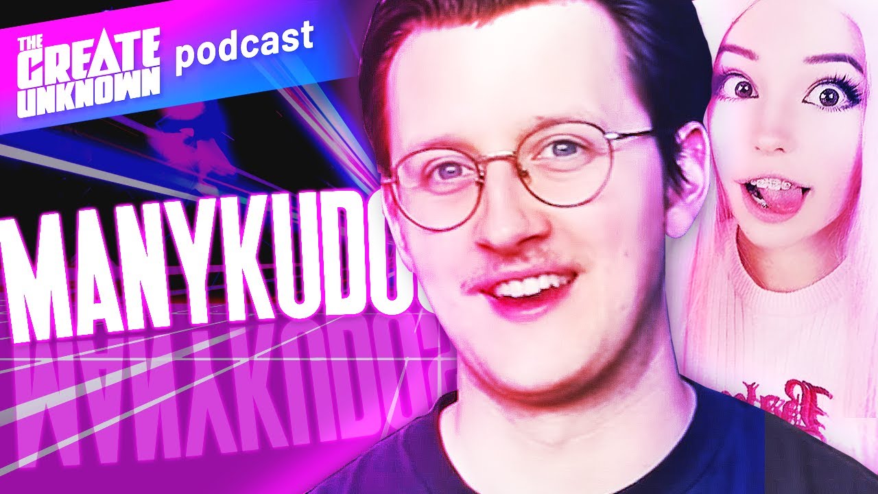 Why Is Belle Delphine Fascinating?! with ManyKudos [Ep. 65]