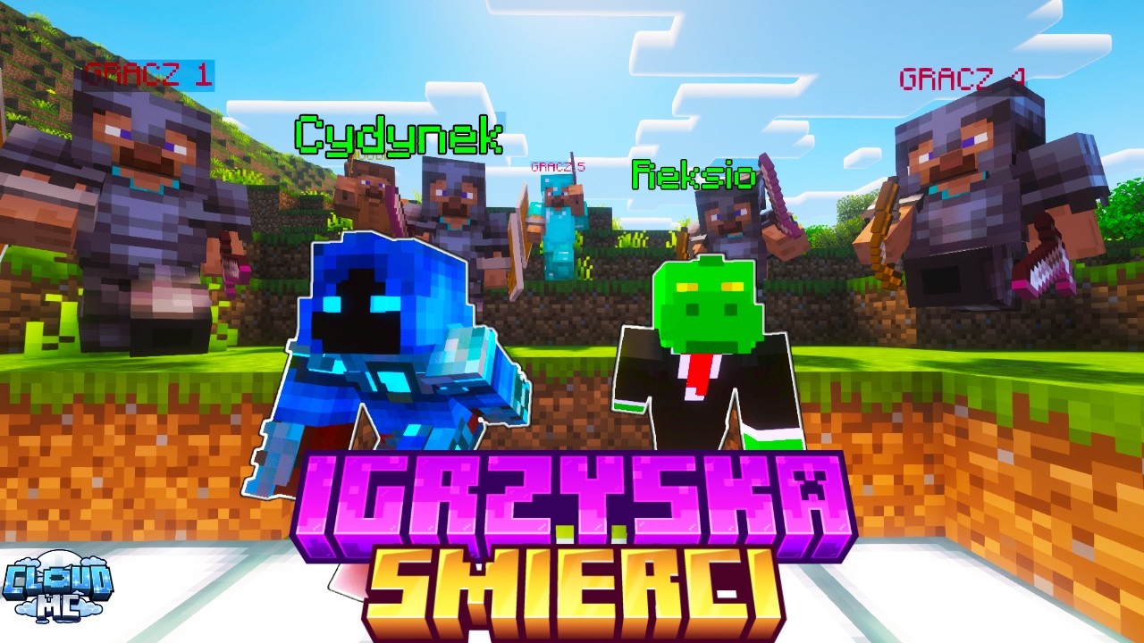 IGRZYSKA ŚMIERCI U CYDYNKA!