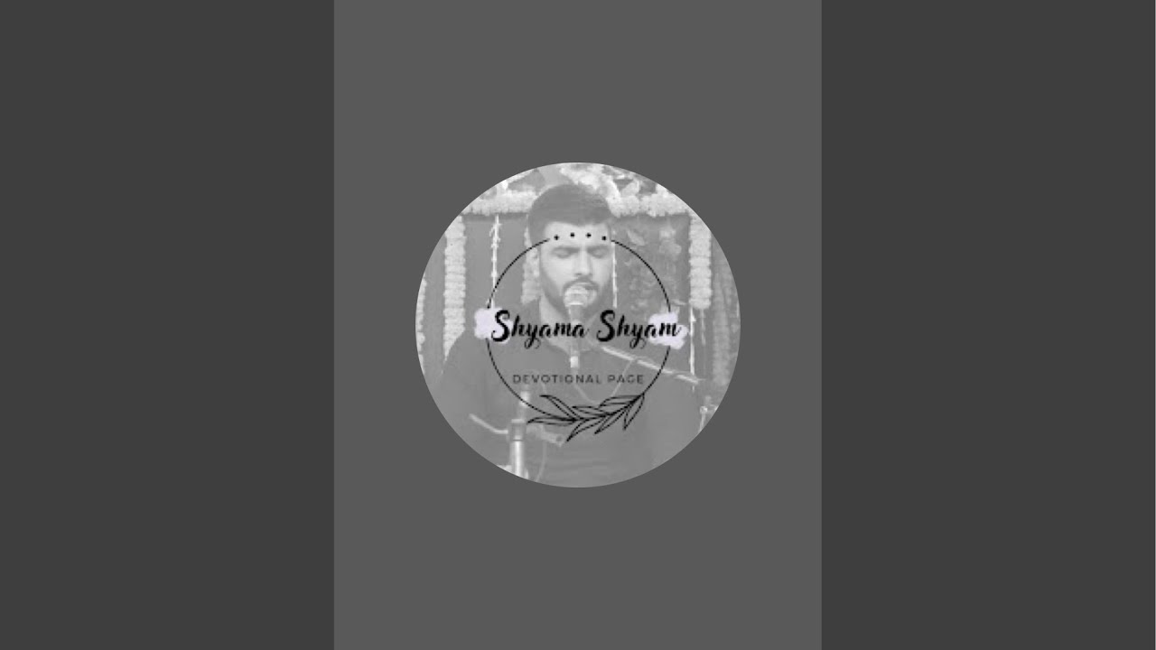 Shyama Shyam is live