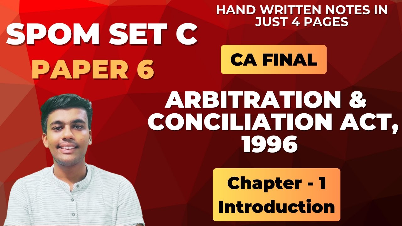 SPOM SET C - Arbitration and Conciliation Act, 1996 || Hand written notes || CA Final