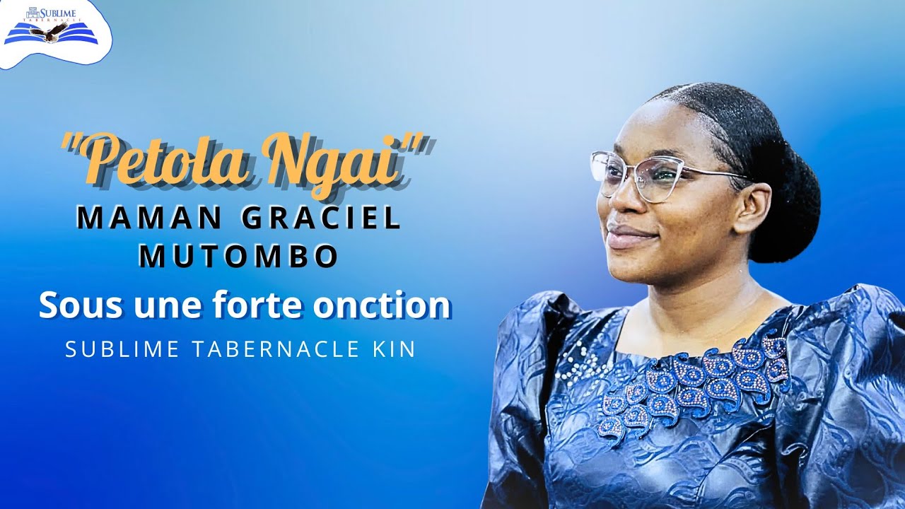 MAMAN GRACIEL MUTOMBO CHANTE PETOLA NGAI SOUS UNE FORTE ONCTION