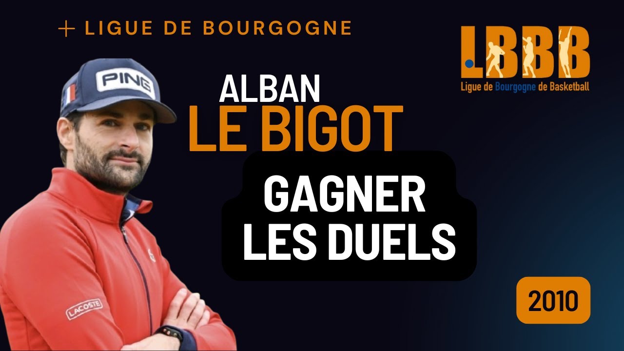 Gagner les duels // Alban Le Bigot